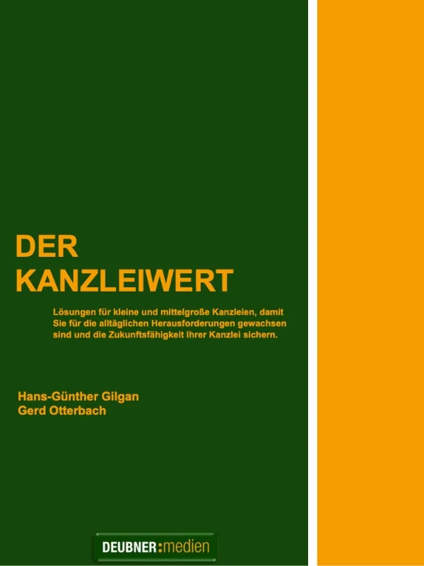 Kanzleiwert Buchcover mit grün-orangefarbener Gestaltung, Autoren Hans-Günther Gilgan und Gerd Otterbach sowie Deubner Medien Logo.